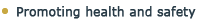 Promoting health & safety